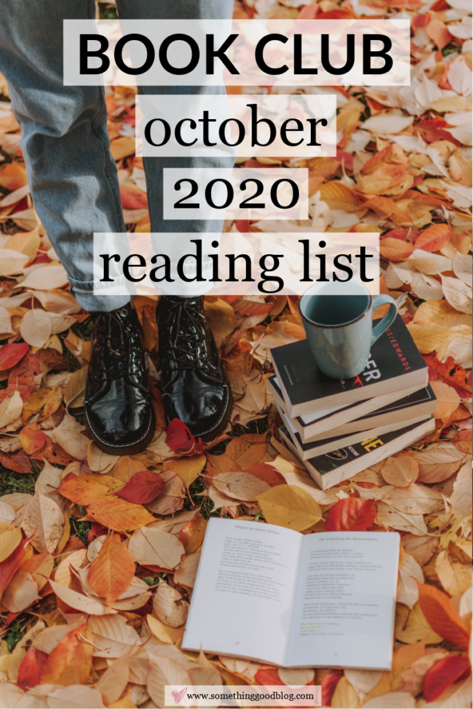 Sunday Book Club: October 2020 Reading List | Something Good | A DC Style and Lifestyle Blog on a Budget