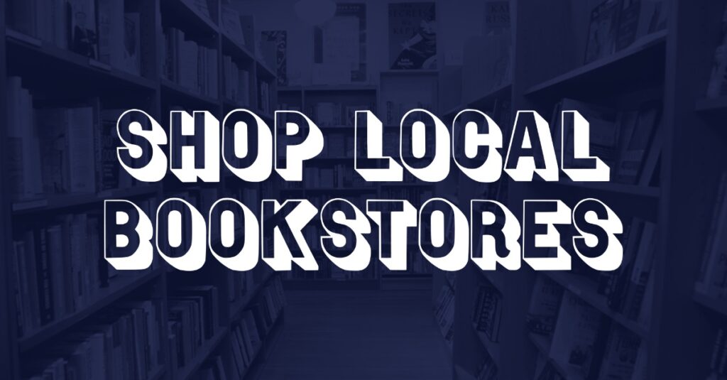 Shop Local Bookstores