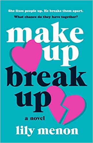 Make Up Break Up by Lily Menon