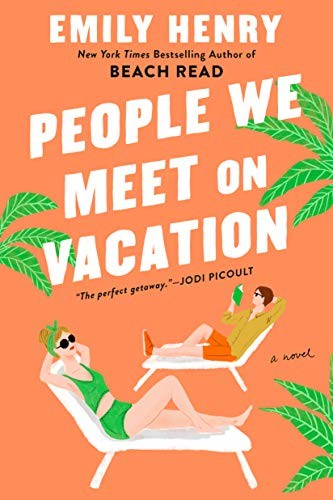 People We Meet on Vacation by Emily Henry for Best Book Recommendations 2021