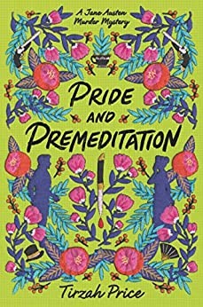 Pride and Premeditation by Tirzah Price