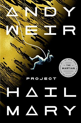 Project Hail Mary by Andy Weir for Best Book Recommendations 2021
