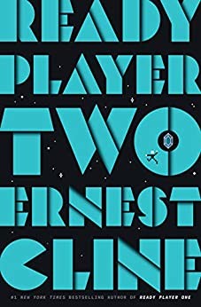 Ready Player Two by Ernest Cline February 2021 reading list