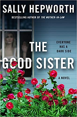 The Good Sister by Sally Hepworth for Best Book Recommendations 2021
