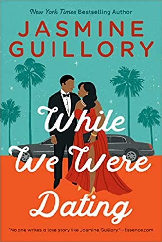 While We Were Dating by Jasmine Guillory, Best Book Recommendations 2021