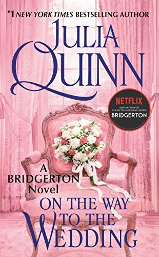 On the Way to the Wedding by Julia Quinn | March 2021 Reading List