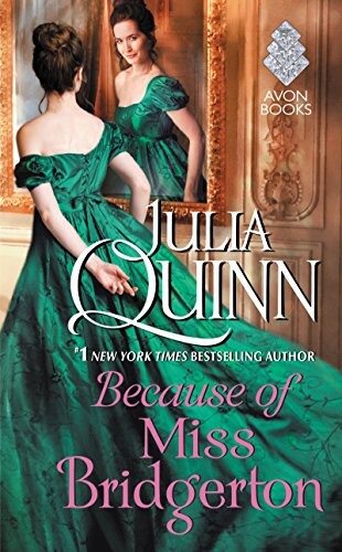 Because of Miss Bridgerton by Julia Quinn | May 2021 Reading List