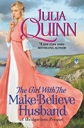 The Girl with the Make-Believe Husband by Julia Quinn | May 2021 Reading List