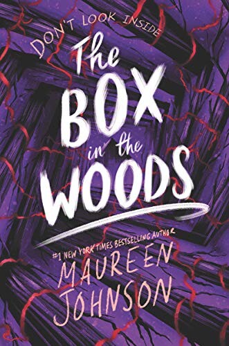 The Box in the Woods by Maureen Johnson book cover for August 2021 Reading List