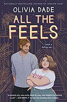 All the Feels by Olivia Dade