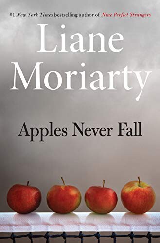 Apples Never Fall by Liane Moriarty