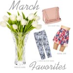 Four Favorites: March Favorites