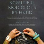 DIY Gifts: Beautiful Bracelets by Hand