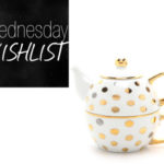 Wednesday Wishlist: C.Wonder Tea Set
