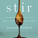 Sunday Book Club: Stir: My Broken Brain and the Meals that Brought Me Home