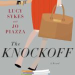 Sunday Book Club: The Knockoff by Lucy Sykes and Jo Piazza