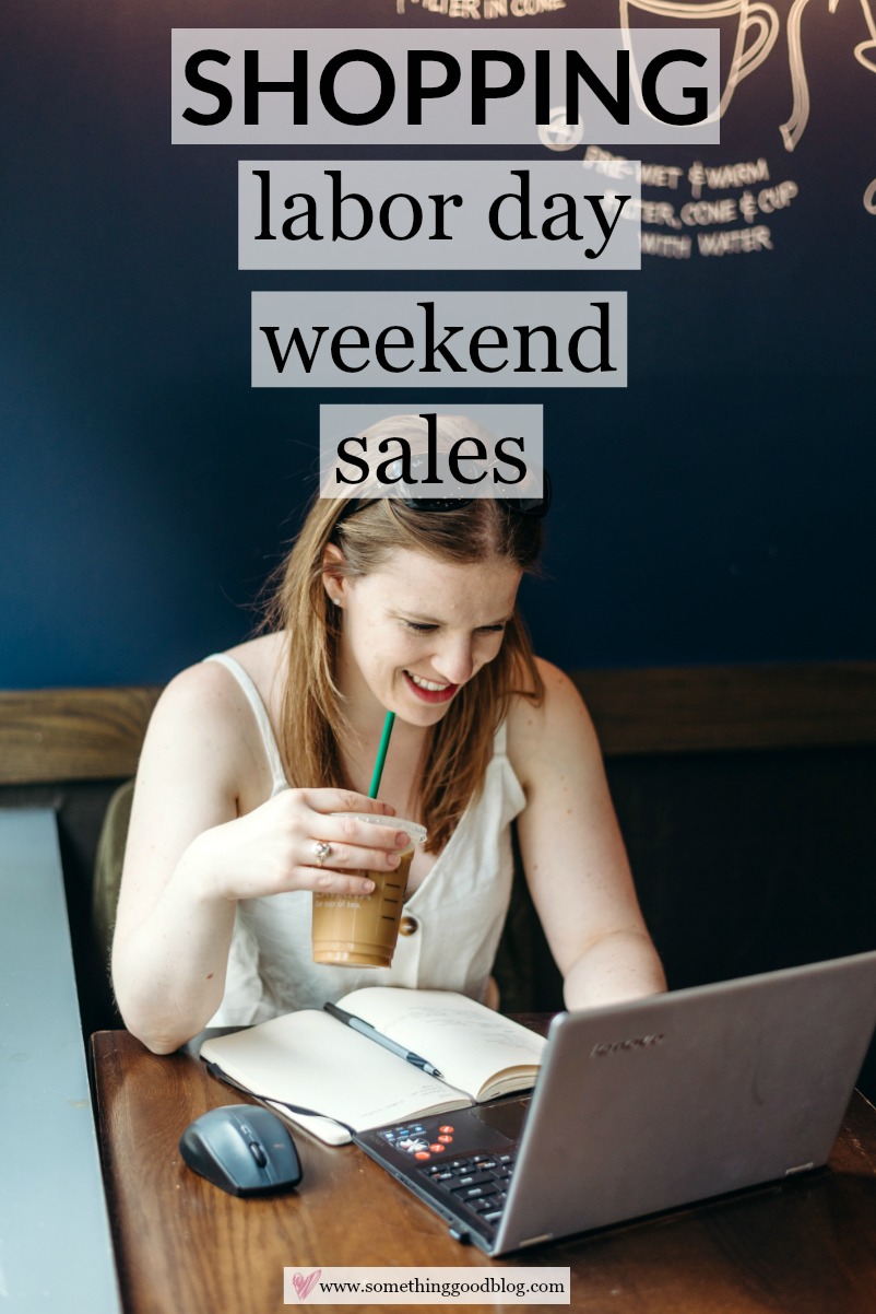 Labor Day Weekend Sales | Something Good | A DC Style and Lifestyle Blog on a Budget