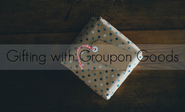 Gifting with Groupon Goods | Something Good