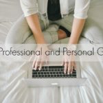 What are Your Professional and Personal Goals?