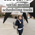 Blog Better: Social Media Scheduling Tools for Bloggers