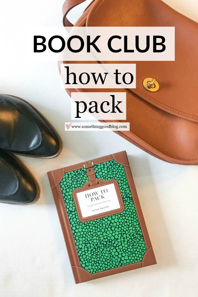 Sunday Book Club: How to Pack | Something Good
