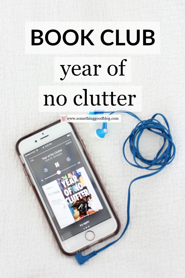 Sunday Book Club: Year of No Clutter | Something Good, eve schaub