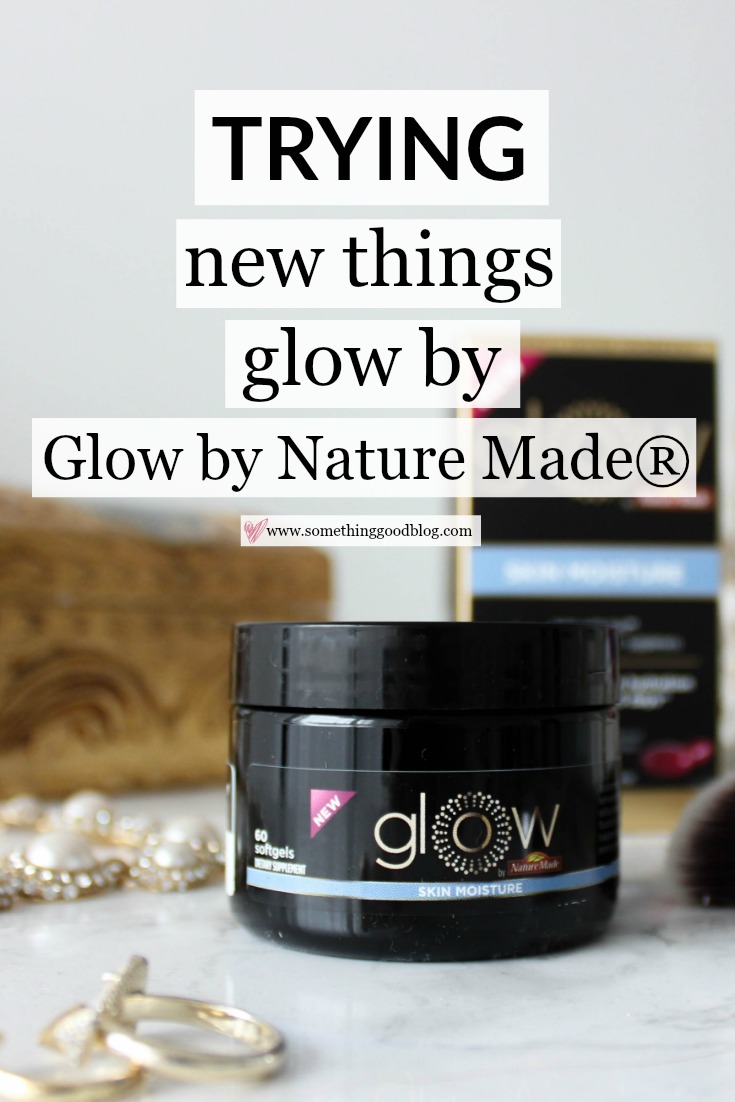 Glow by Nature Made® | Something Good, @danaerinw