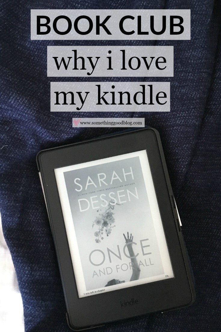 Sunday Book Club: Why I Love My Kindle (And What I've Been Reading Lately) | Something Good, @danaerinw