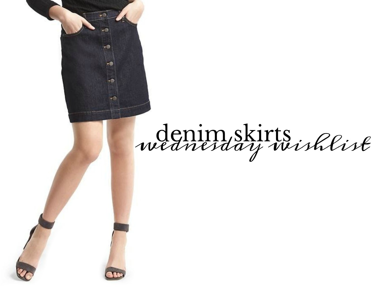 Wednesday Wishlist: A Denim Skirt | Something Good
