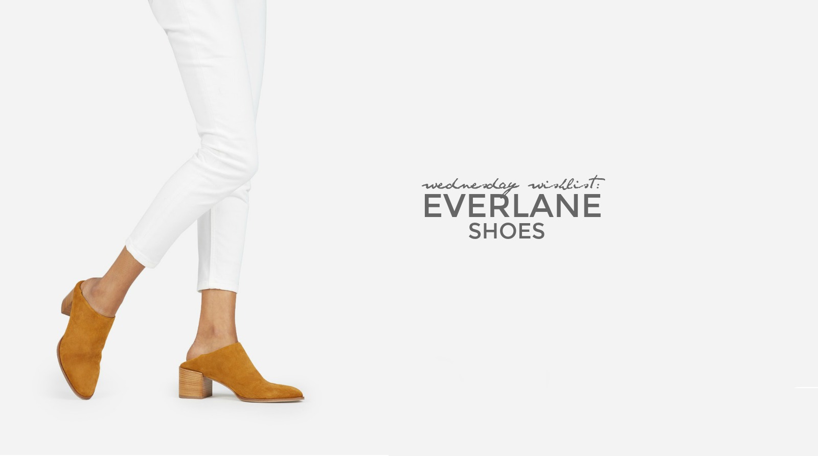 Wednesday Wishlist: Everlane Shoes | Something Good