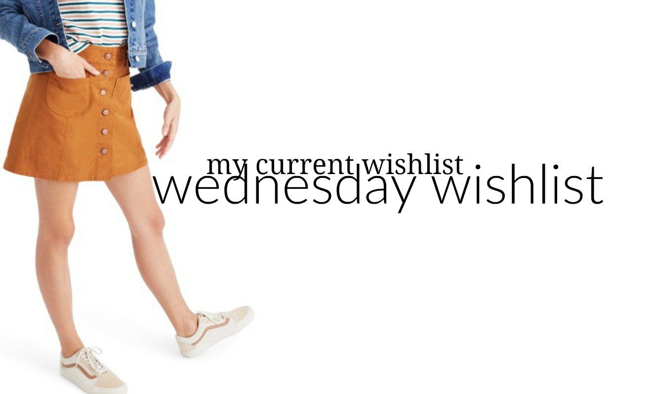 Wednesday Wishlist: My Current Wishlist | Something Good