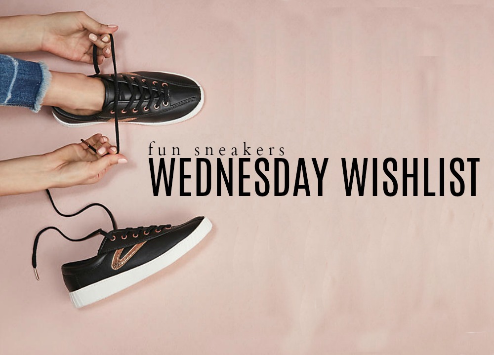 Wednesday Wishlist: Fun Sneakers | Something Good, @danaerinw