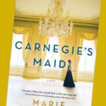 Sunday Book Club: Carnegie’s Maid