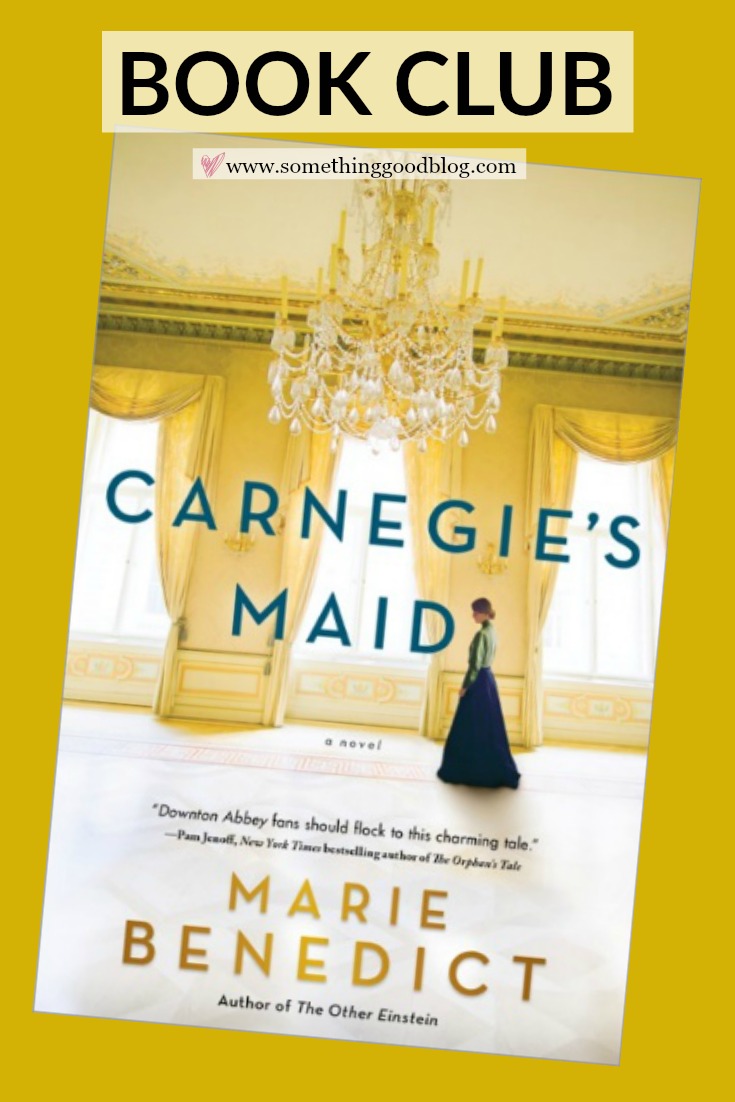 Sunday Book Club: Carnegie's Maid | Something Good, @danaerinw