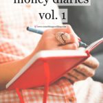 The Money Diaries, Vol. 1
