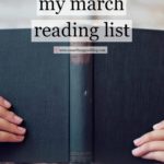 Sunday Book Club: My March Reading List