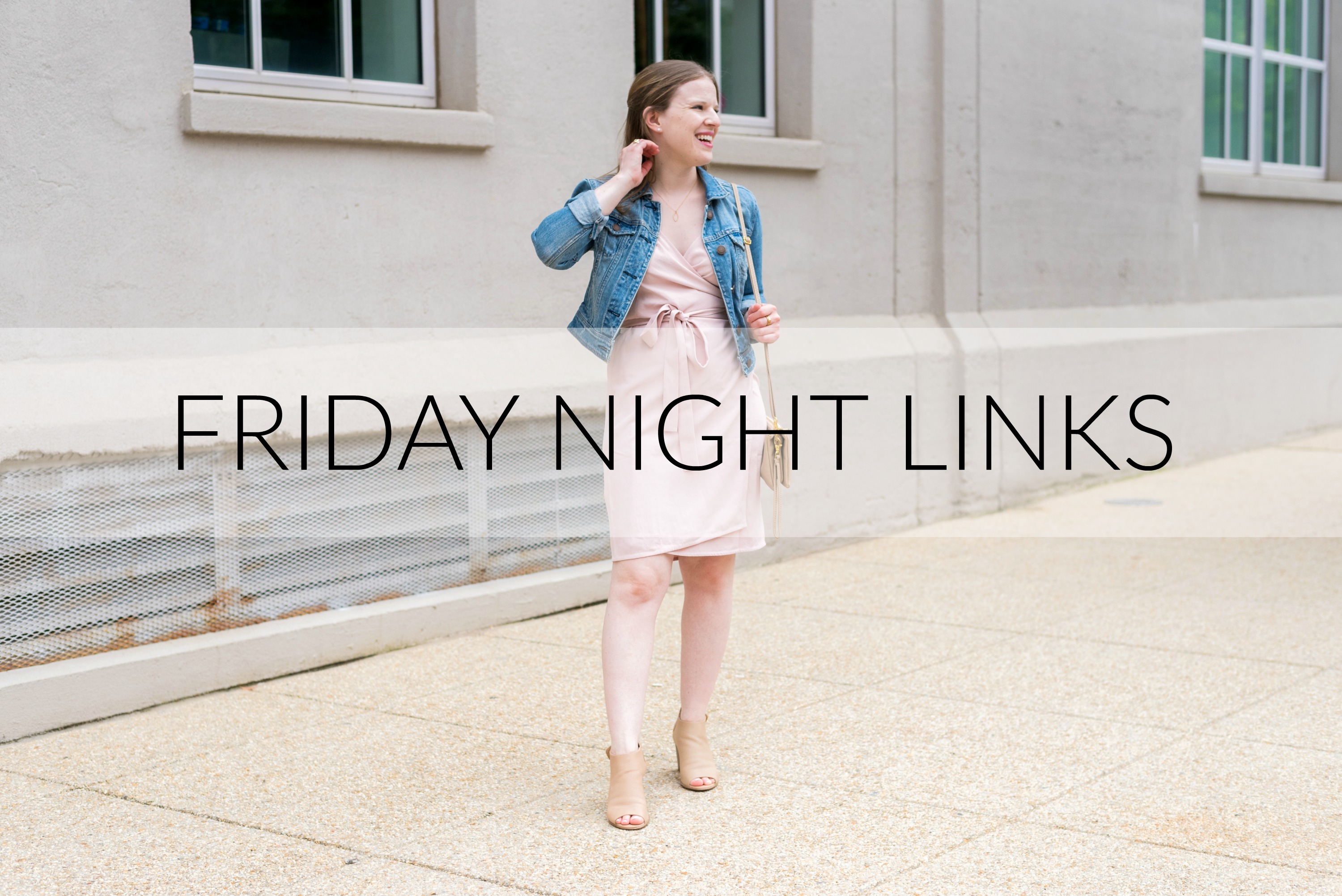 Friday Night Links | Something Good | A DC Style Blog on a Budget