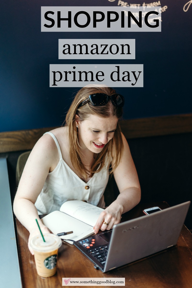 Amazon Prime Day | Something Good | A DC Style Blog on a Budget