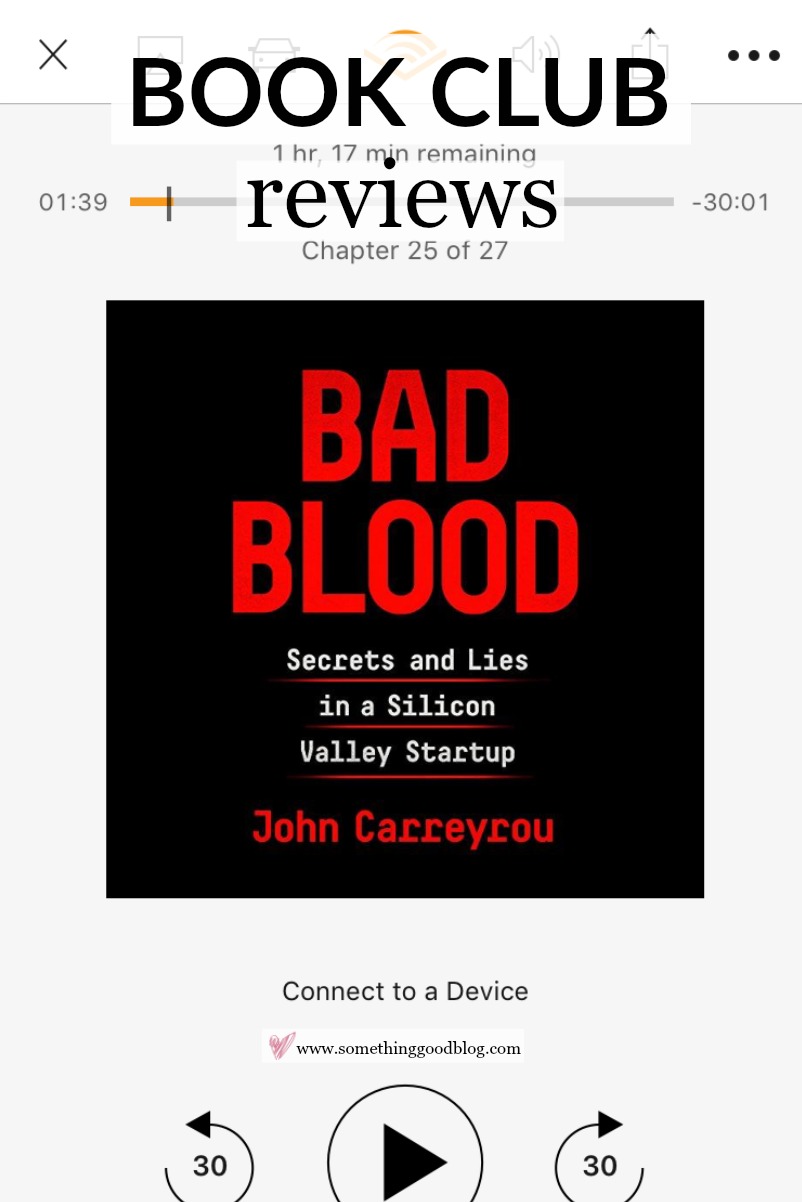 Bad Blood by John Carreyrou Book Review