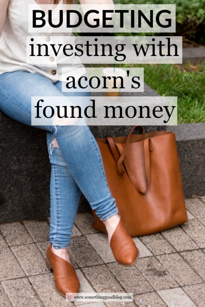 My Investing Update and Acorn's Found Money Tool | Something Good | A DC Style and Lifestyle Blog on a Budget