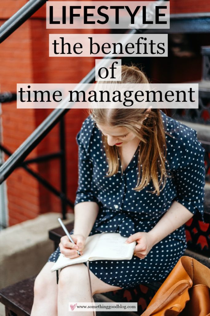 The Benefits of Time Management and Having a Routine | Something Good | A DC Style and Lifestyle Blog on a Budget,