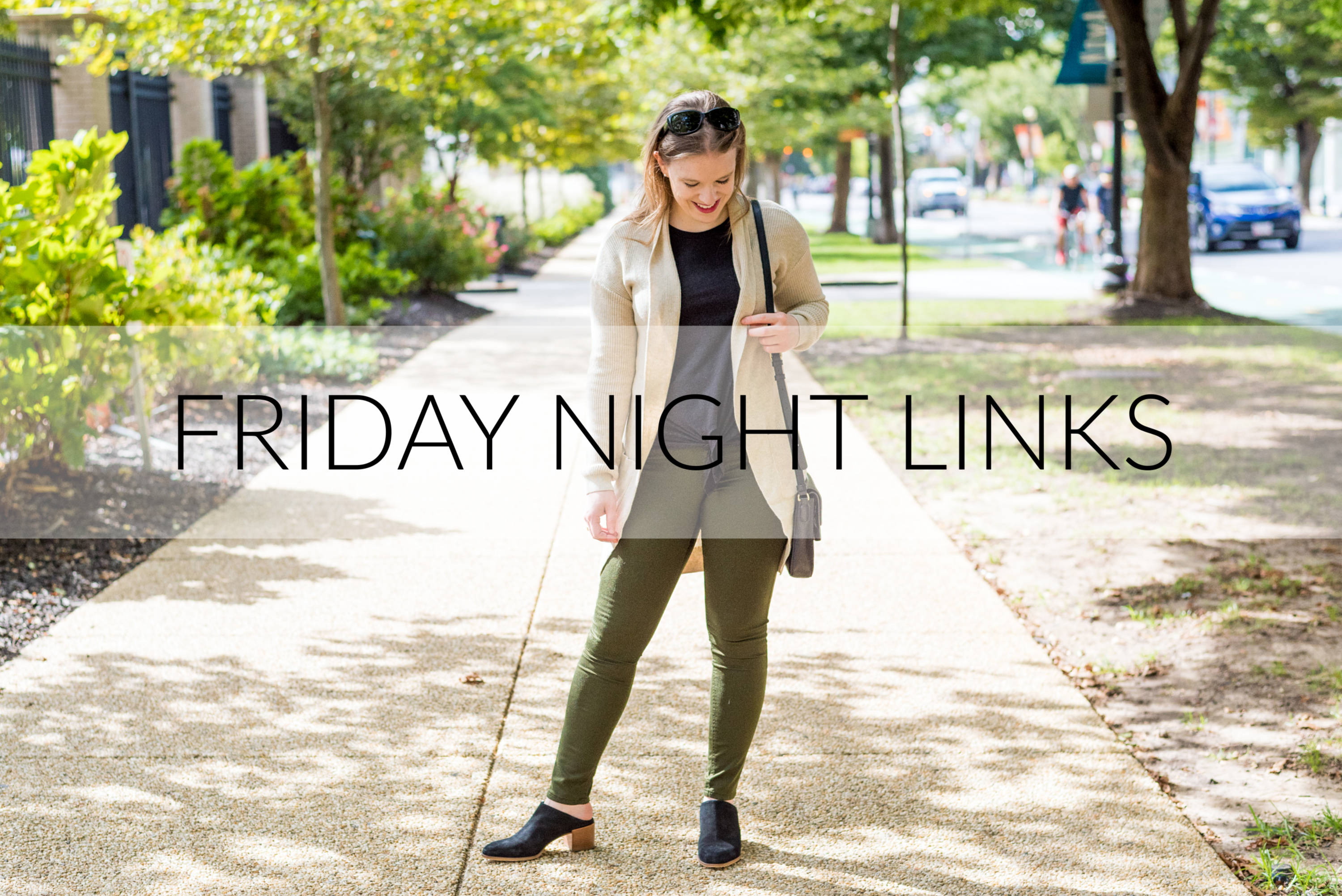 Friday Night Links | Something Good | A DC Style and Lifestyle Blog on a Budget, I believe you Dr. Ford
