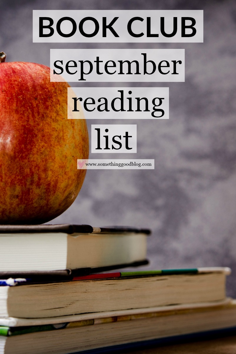 Sunday Book Club: September 2018 Reading List | Something Good | A DC Style and Lifestyle Blog on a Budget