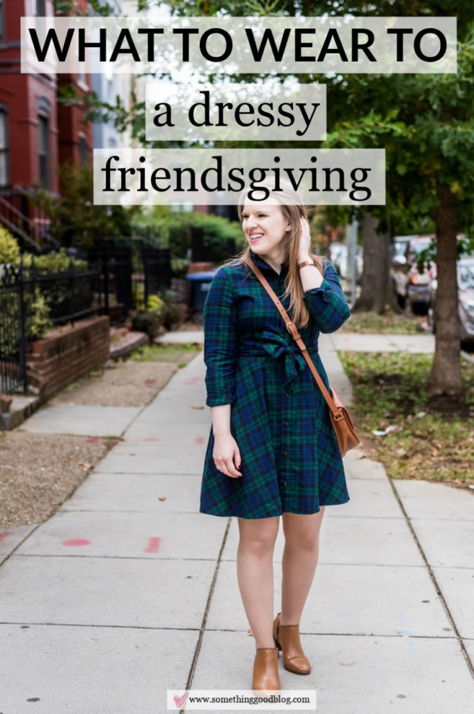 What to Wear to: Friendsgiving (When You Want to Take it Up a Notch) | Something Good | A DC Style and Lifestyle Blog on a Budget, dressy friendsgiving