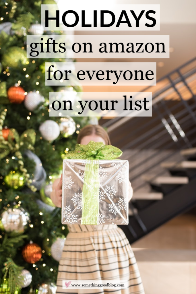 What Gifts to Buy on Amazon Prime For Everyone On Your List | Something Good | A DC Style and Lifestyle Blog on a Budget