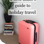 How to Pack: First Timer’s Guide to Holiday Air Travel