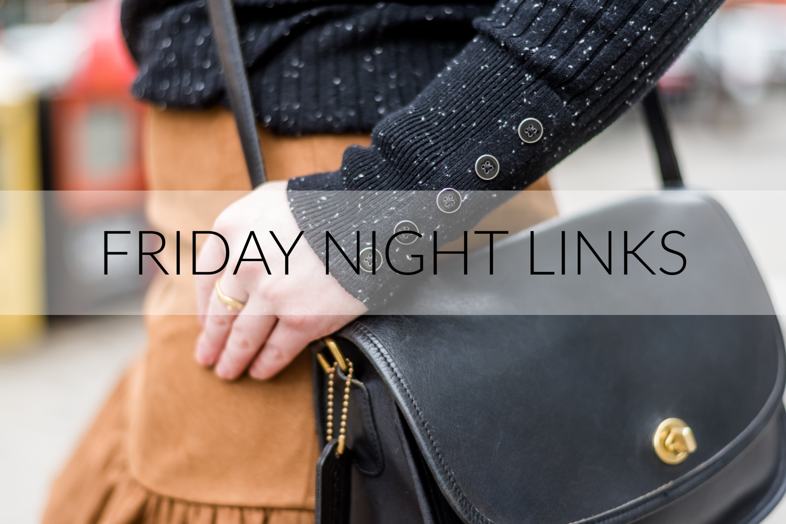 Friday Night Links | Something Good | A DC Style and Lifestyle Blog on a Budget