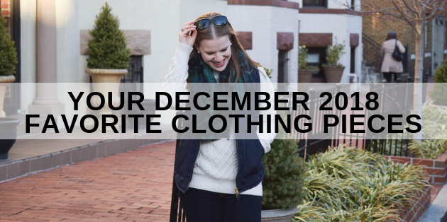 Your December 2018 Favorite Clothing Pieces | Something Good