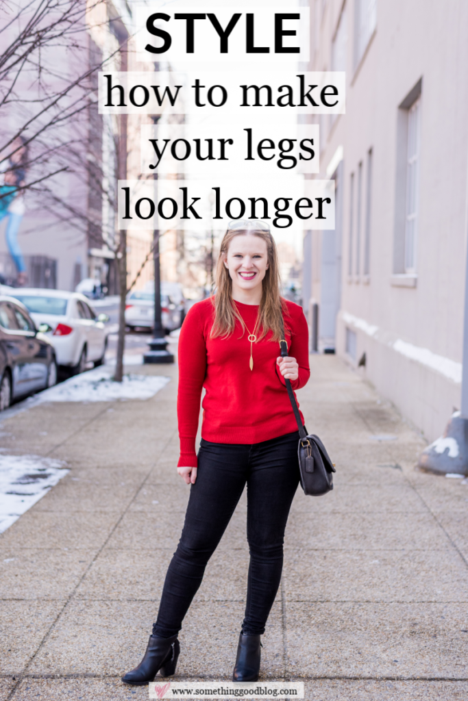 How to Make Your Legs Look Longer | Something Good | A DC Style and Lifestyle Blog on a Budget