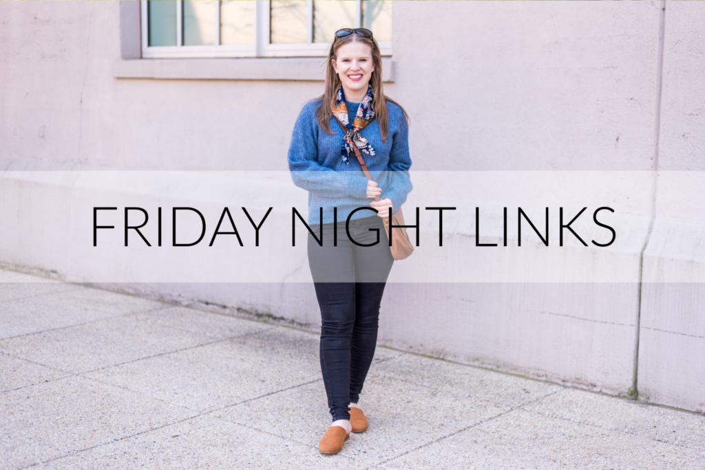 Friday Night Links | Something Good | A DC Style and Lifestyle Blog on a Budget, @danaerinw capway